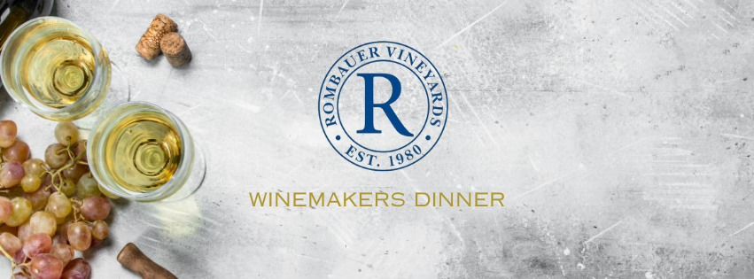 Rombauer Winemakers Dinner