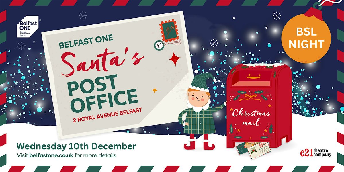 BSL (British Sign Language) Night at Belfast One Santa's Post Office