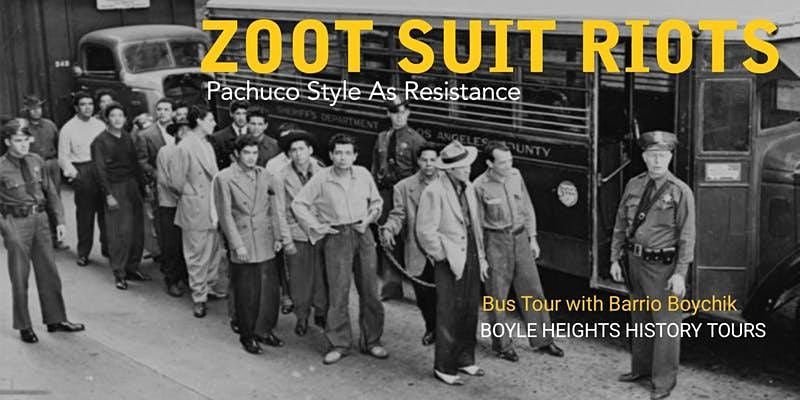 "Zoot Suit Riots" Bus Tour