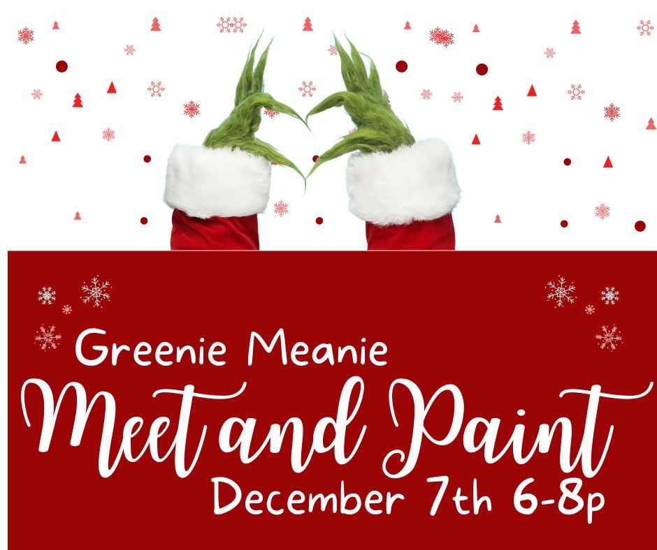 Greenie Meanie Meet and Paint at GREENWOOD