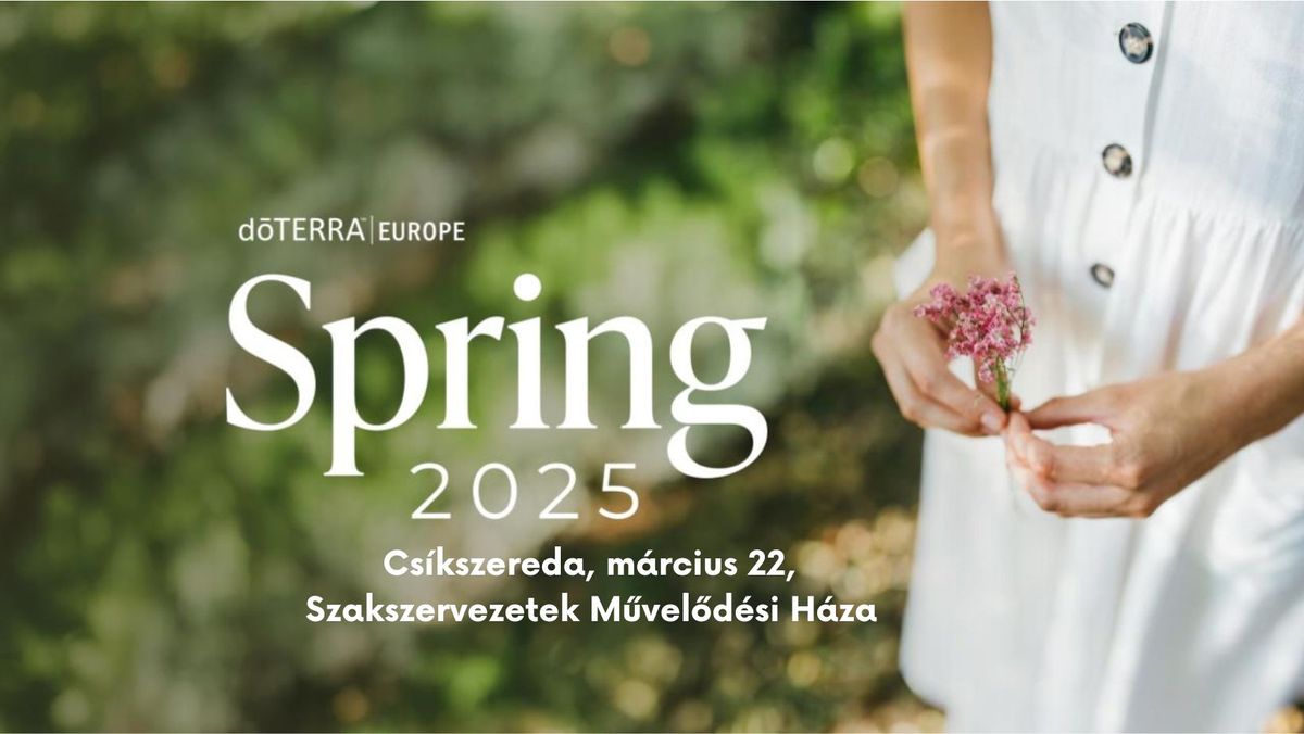 2025 doTERRA Tavaszi Turn\u00e9 \/ Spring Tour Cs\u00edkszereda - magyar nyelv\u0171 hivatalos esem\u00e9ny