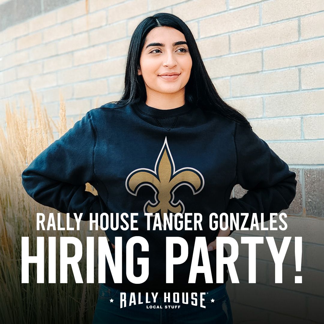 Rally House Tanger Gonzales - Hiring Event