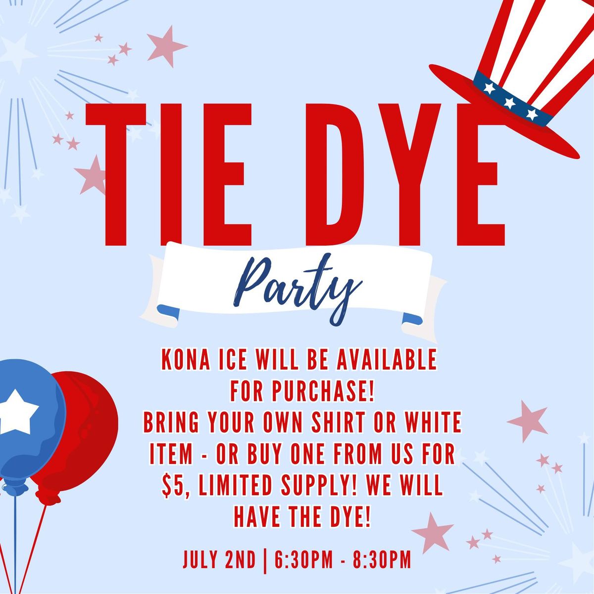 Tie Dye Party! (Plus Kona Ice!)