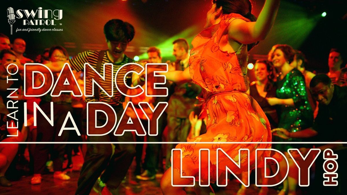 Learn To Dance In A Day - Lindy Hop workshop