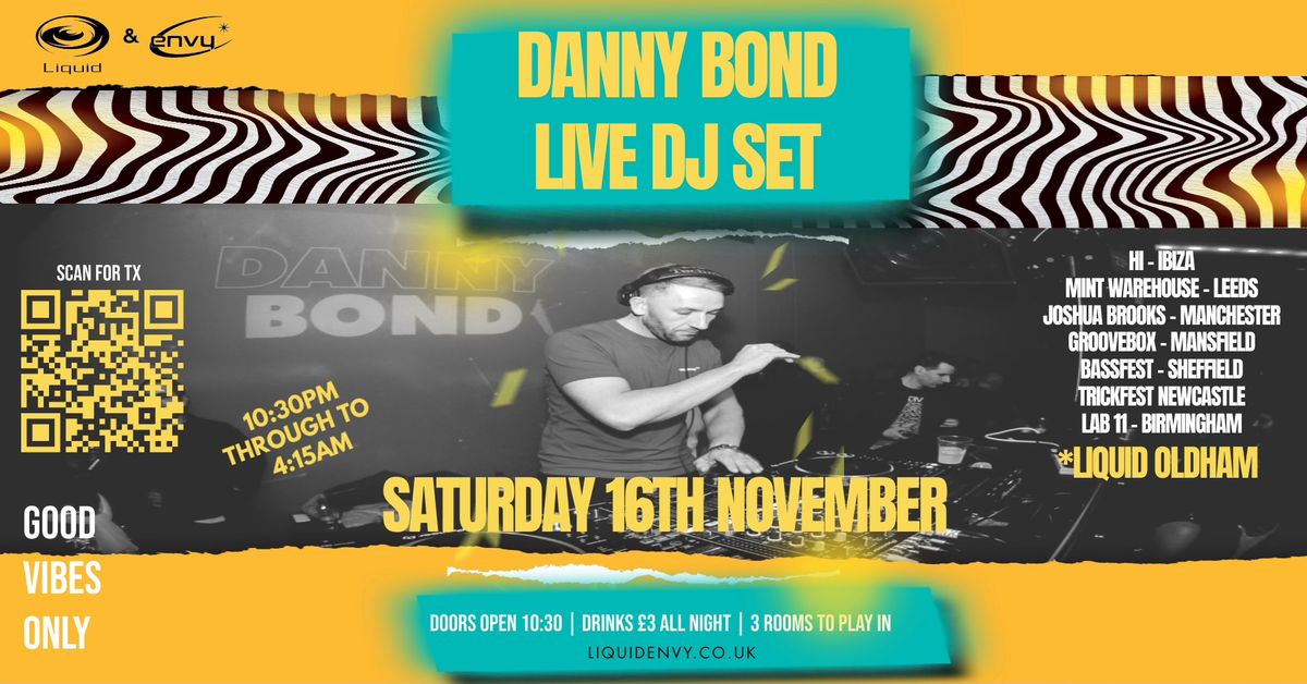 Danny Bond: LIVE DJ SET 