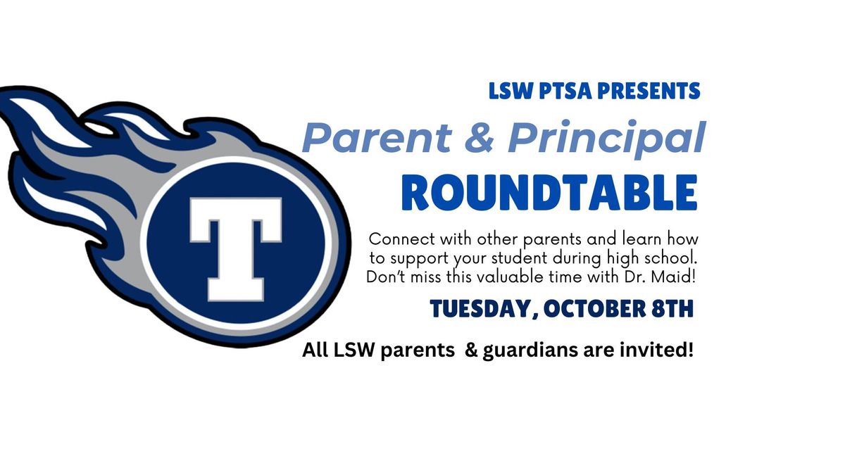 Parent & Principal Roundtable with breakout sessions