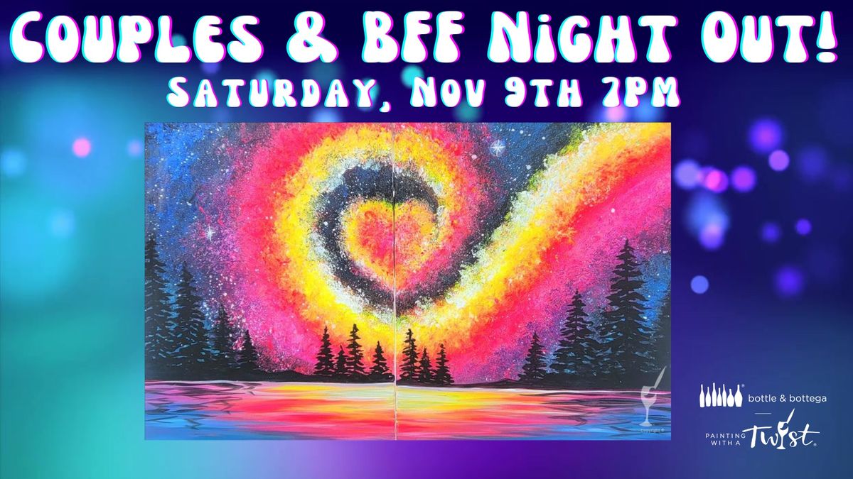 Couples & BFF Night Out Paint & Sip!