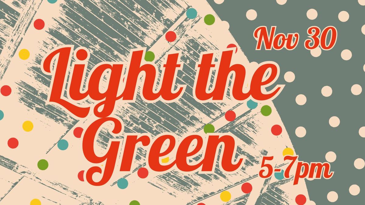 Light The Green