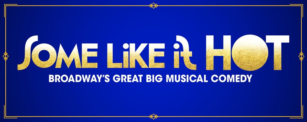 Some Like It Hot - Sign Interpreted Performance