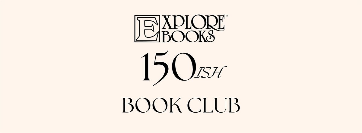 150ish Book Club Meeting - May