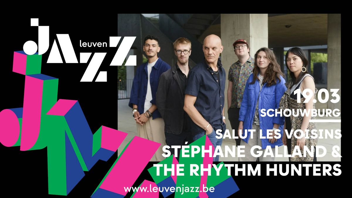 St\u00e9phane Galland & The Rhythm Hunters - Salut les Voisins \u2013 Jazz bij de Buren