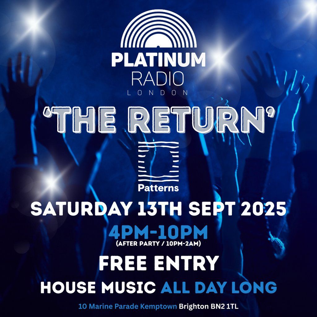 Platinum Radio London presents 'The Return'