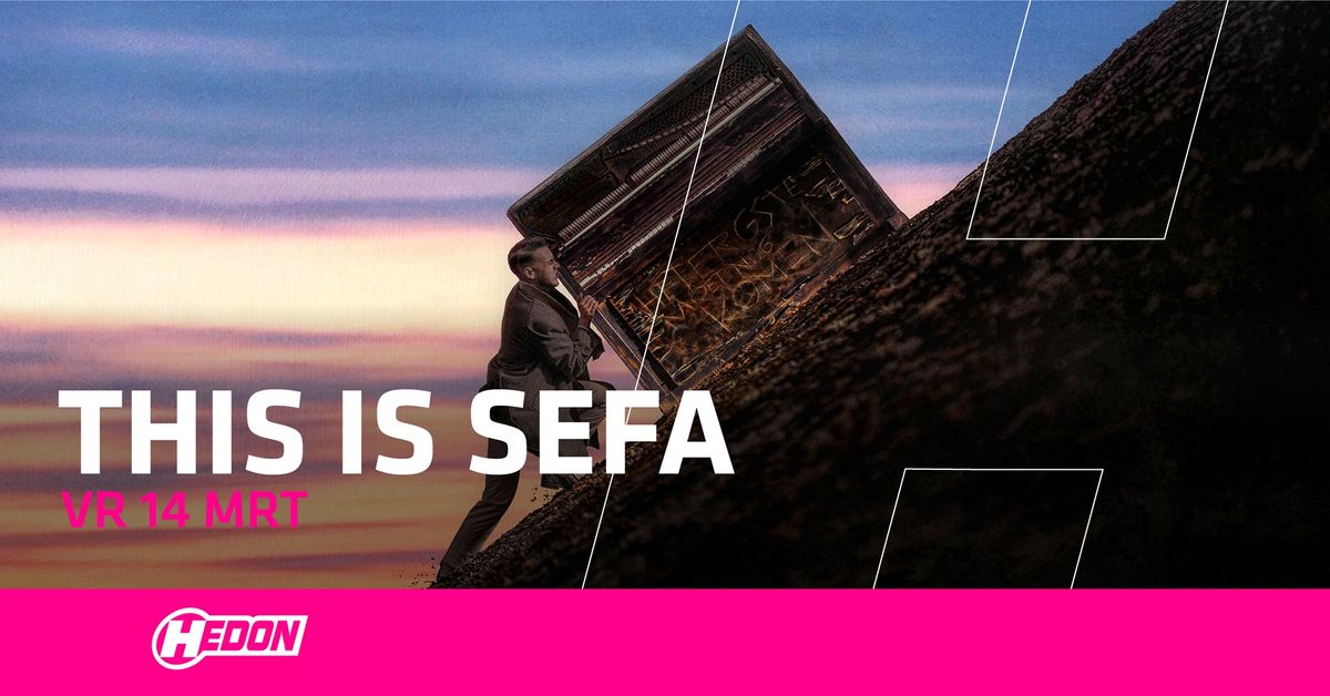 THIS IS SEFA | HEDON ZWOLLE