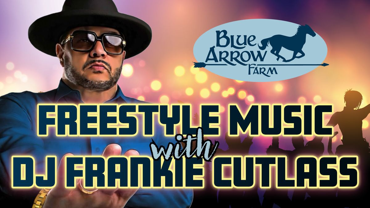 DJ Frankie Cutlass at Blue Arrow Farm