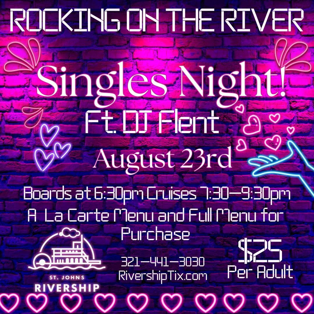Rocking on the River-Singles Night w\/ DJ Flent Duncan