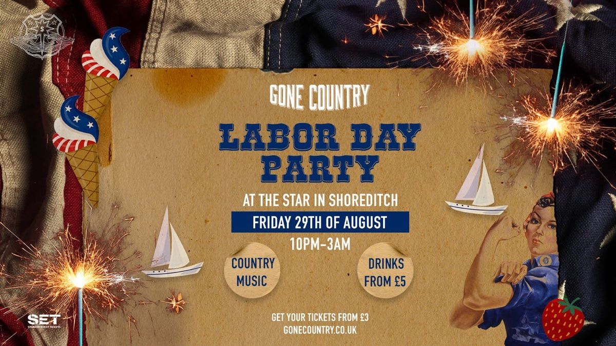 LONDON\u2019S LABOR DAY PARTY @ THE STAR SHOREDITCH - FRIDAY 29TH AUGUST