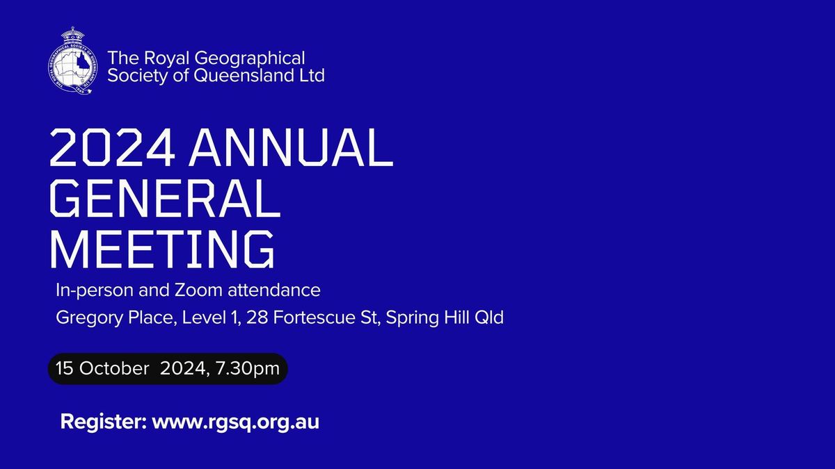 2024 Annual General Meeeting of the Royal Geographical Society of Queensland