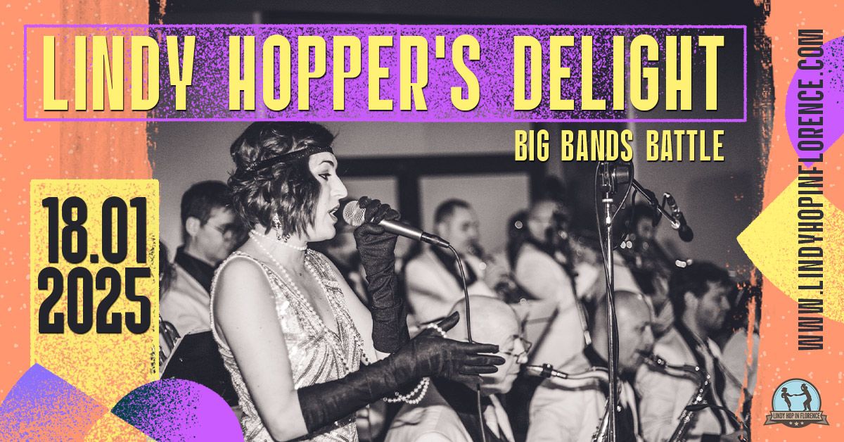 LINDY HOPPER'S DELIGHT - Big Bands Battle