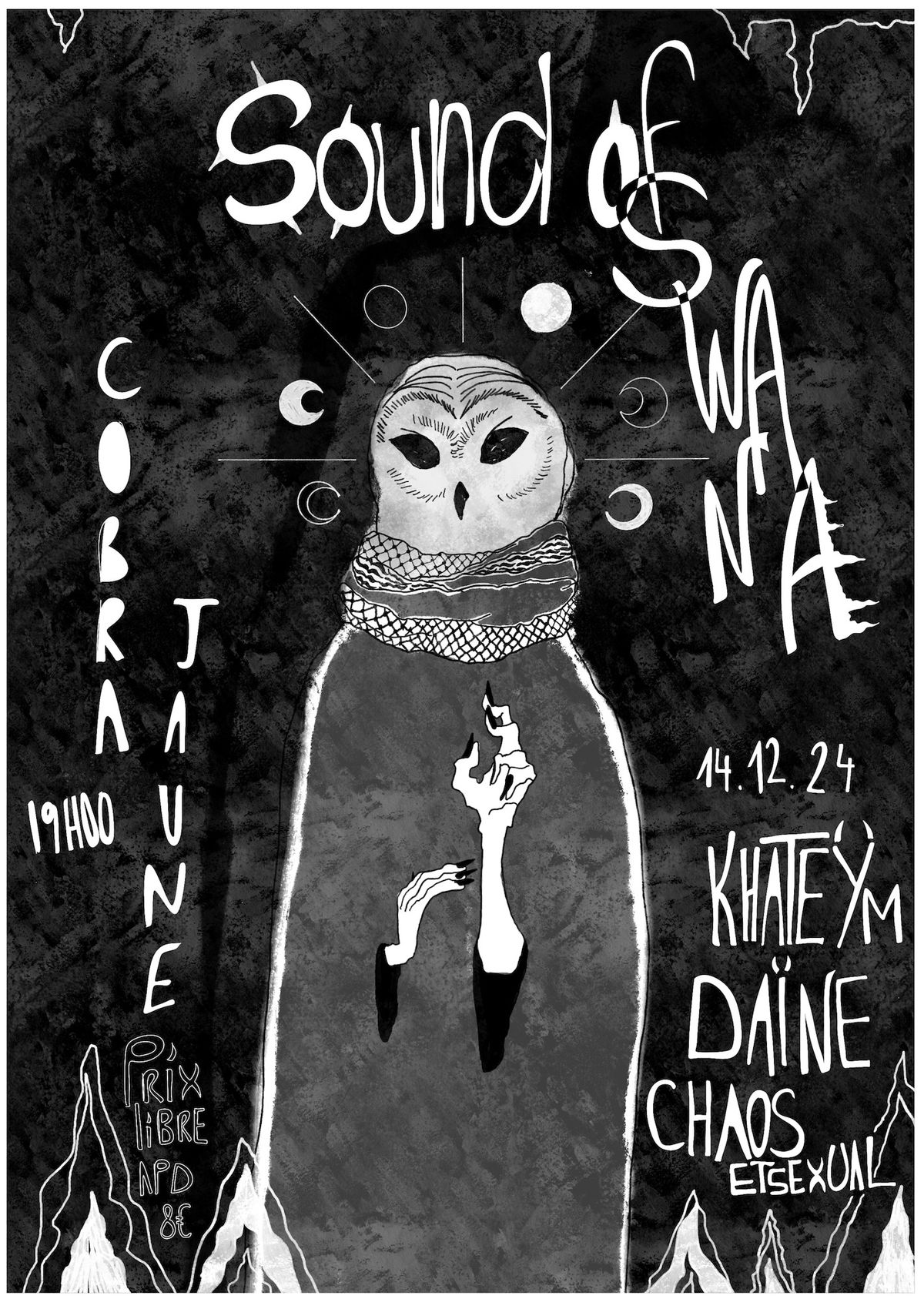 Soutien Sound Of SWANA - Chaos E.T. Sexual + Da\u00efne + Khate\u00ffm @ Cobra Jaune