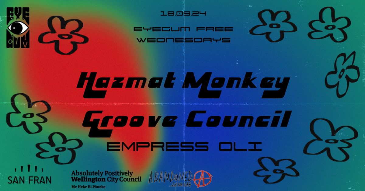 Eyegum (free) Wednesdays: Groove Council & Hazmat Monkeys + EMPRESS OLI 