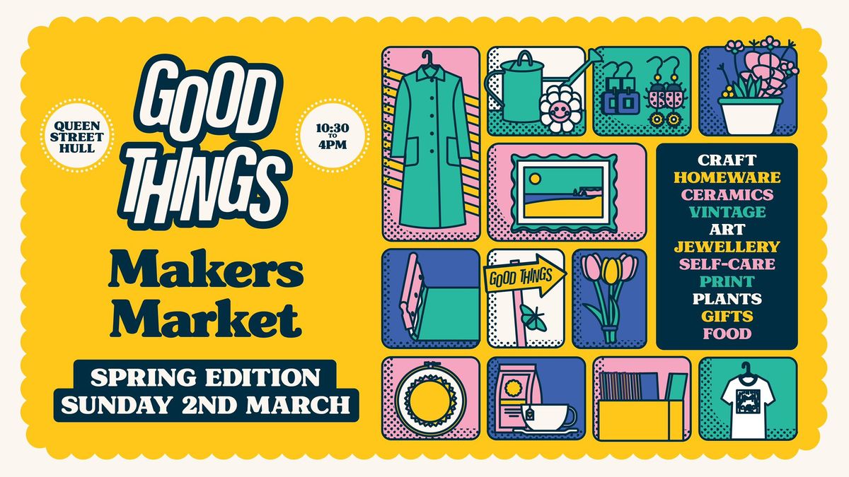 Good Things Spring Makers Market Hull