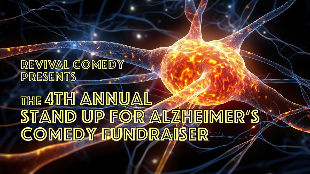 Revival Comedy Presents: The 4th Annual Stand Up for Alzheimer's Comedy Fundraiser