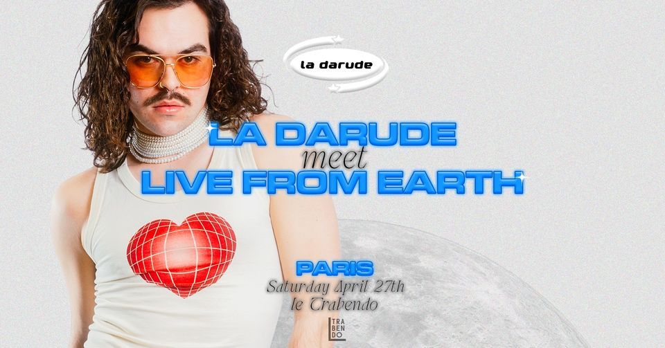 La Darude x Live From Earth - Night II