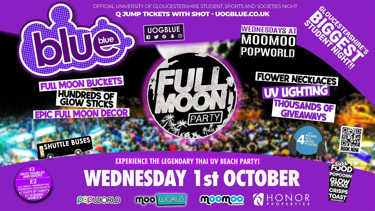 Blue & Blue Wednesdays | \ud83c\udf15 FULL MOON UV PARTY \ud83c\udf15 Gloucestershire\u2019s Biggest Student Night \ud83d\udc99