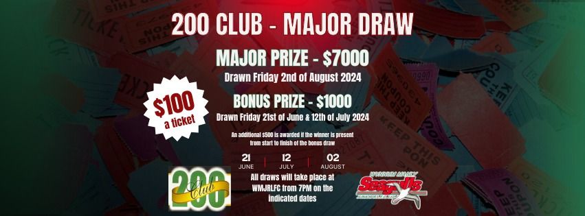 200 Club - Major Prize Draw Night