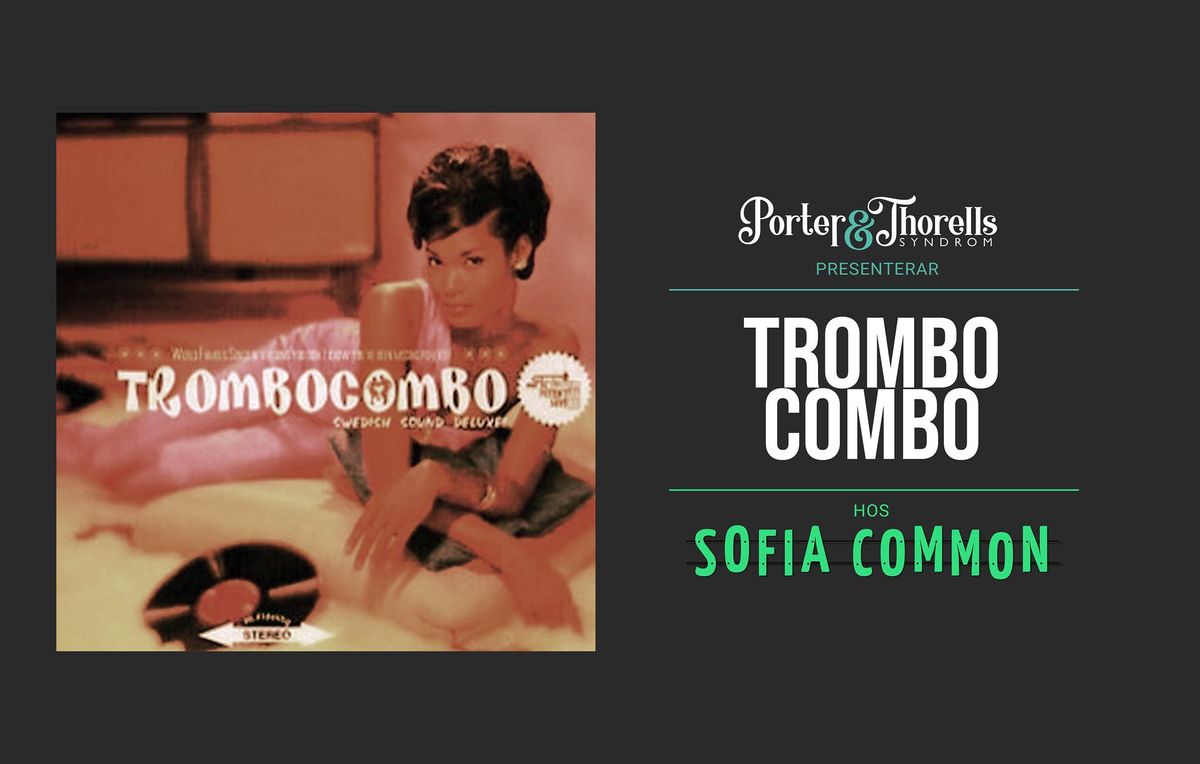 TROMBO COMBO live p\u00e5 SOFIA COMMON