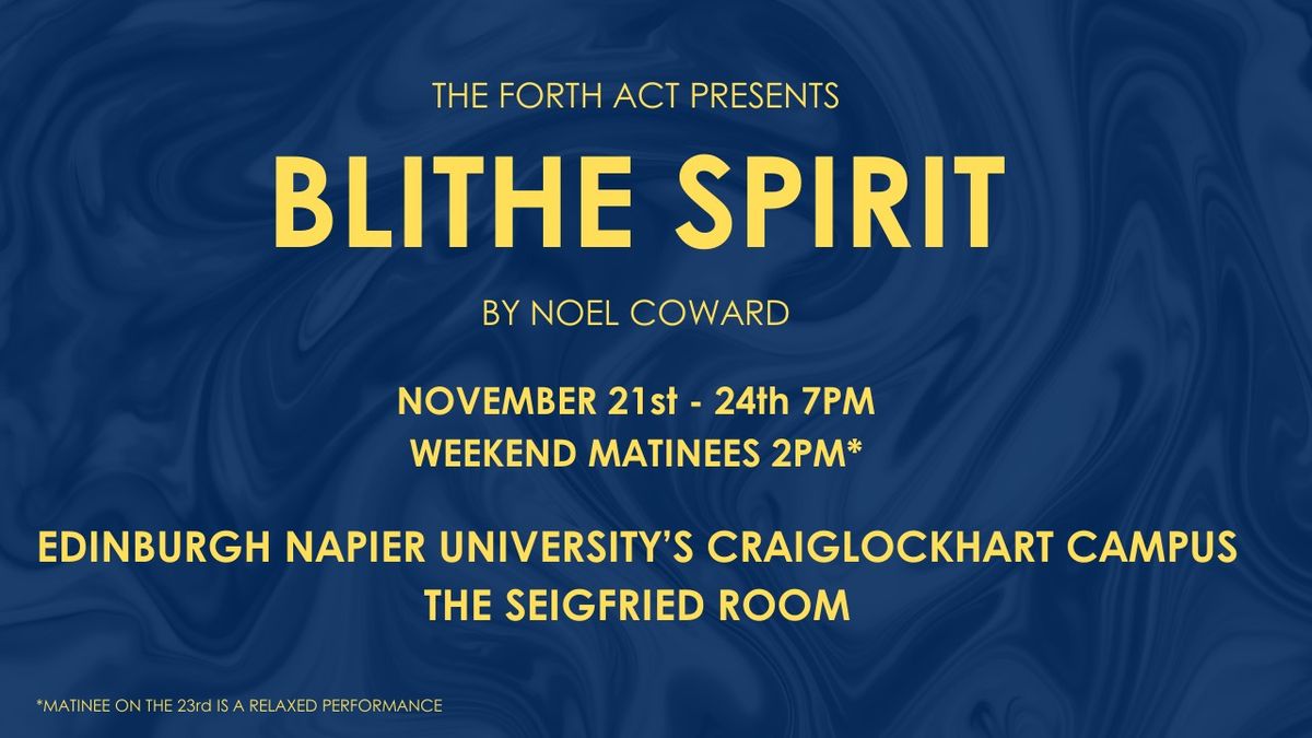 The Forth Act Presents 'Blithe Spirit'