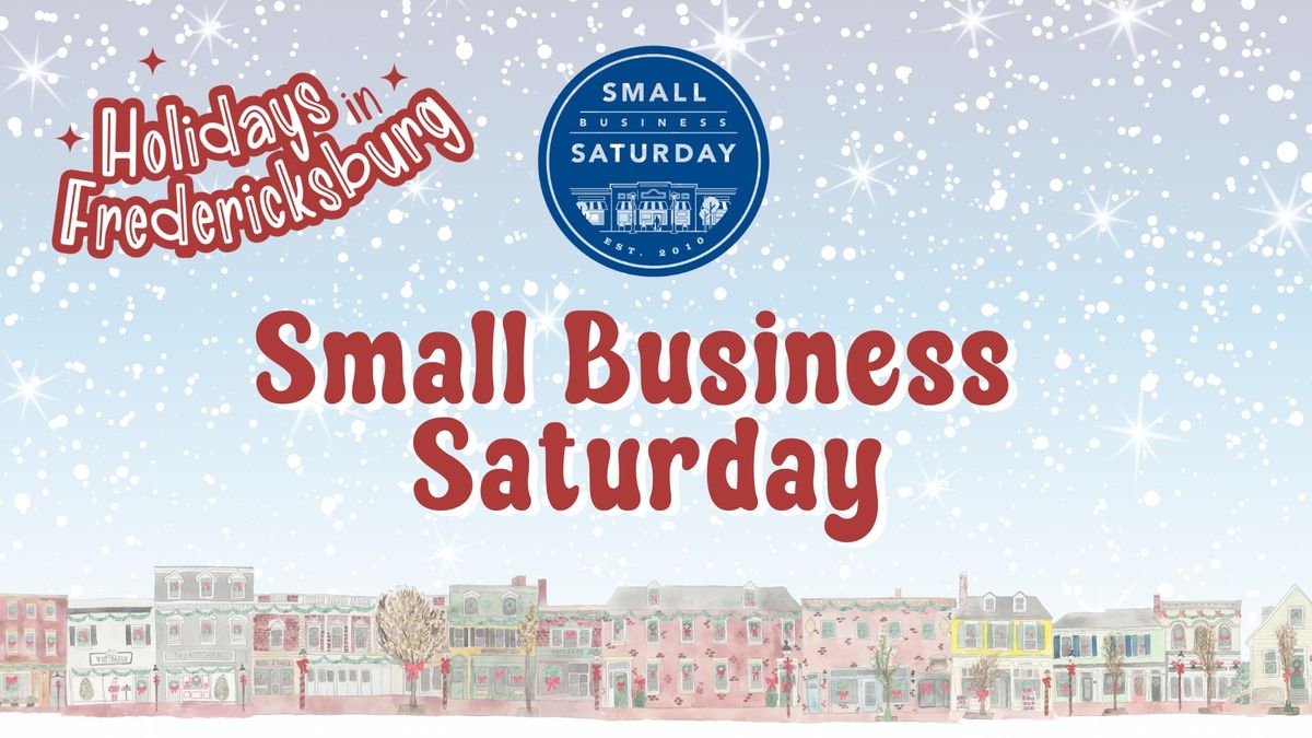 Small Business Saturday - Downtown Fredericksburg