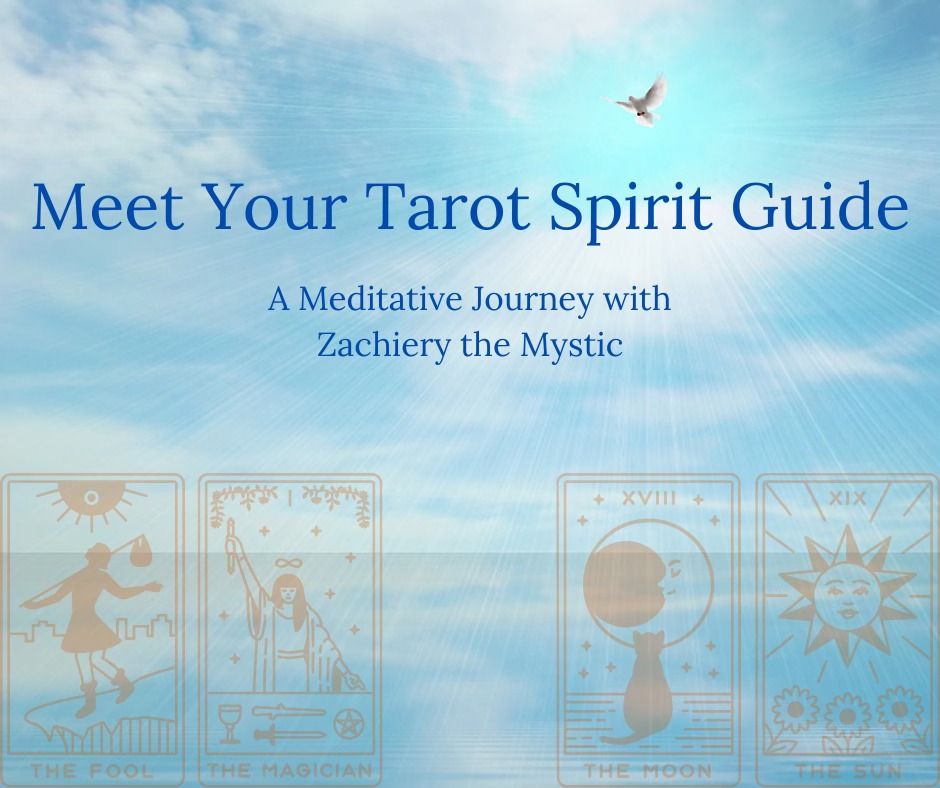 Meet Your Tarot Spirit Guide: A Meditative Journey with Zachiery the Mystic