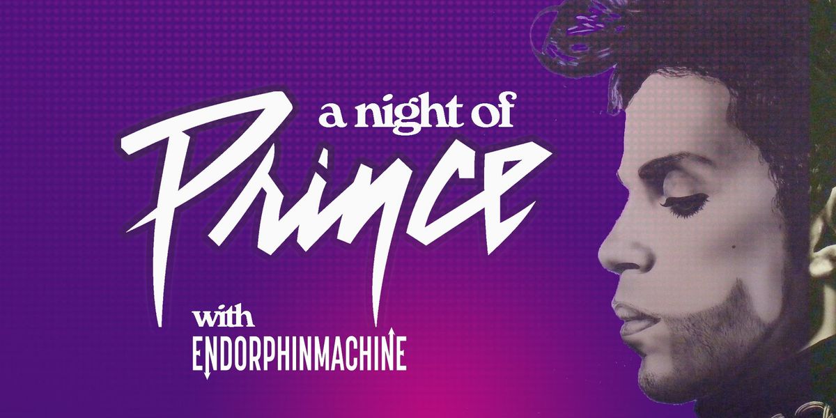 A Night Of Prince - with Endorphine Machine