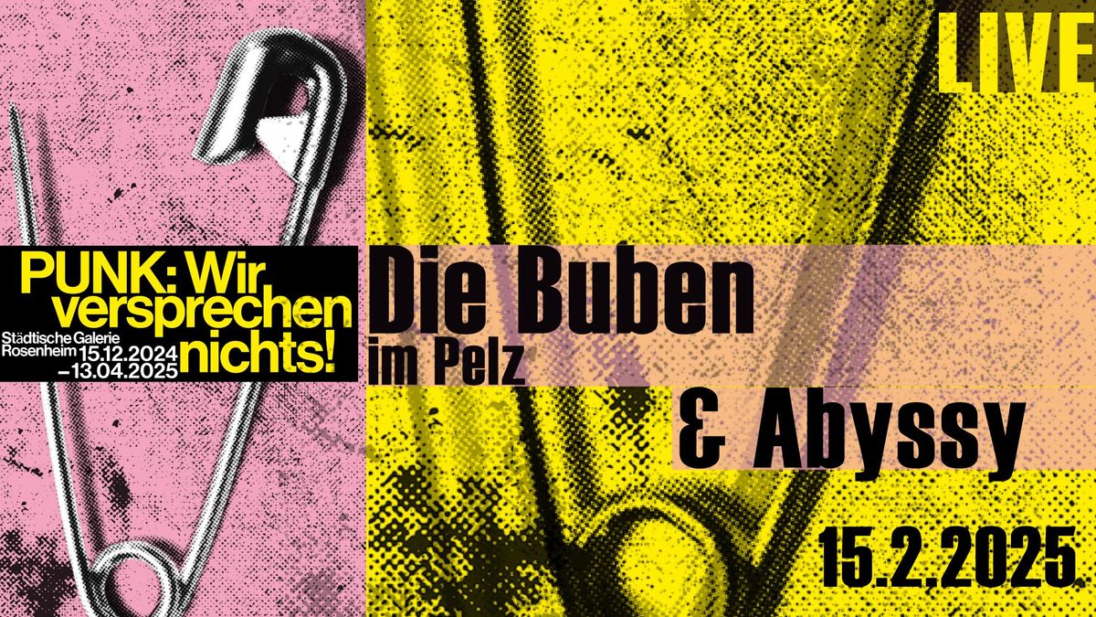 Die Buben im Pelz &  Abyssy - live!