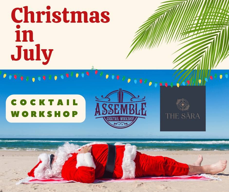 Christmas in July | Mixology Experience