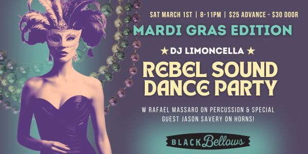 REBEL SOUND DANCE PARTY- Mardi Gras Edition!