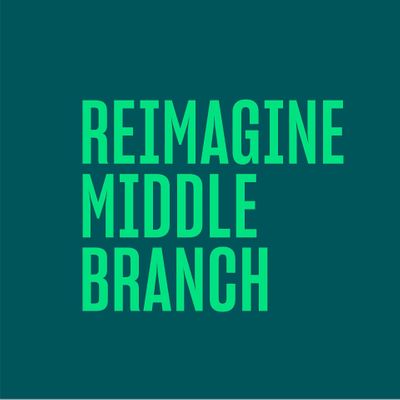 Reimagine Middle Branch