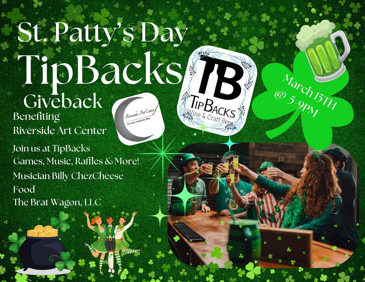 RAC & TIPBACKS ST. PATTY'S DAY PARTY MARCH 15TH @ 5-9PM