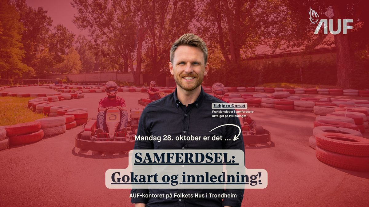 SAMFERDSEL: Gokart og innledning!