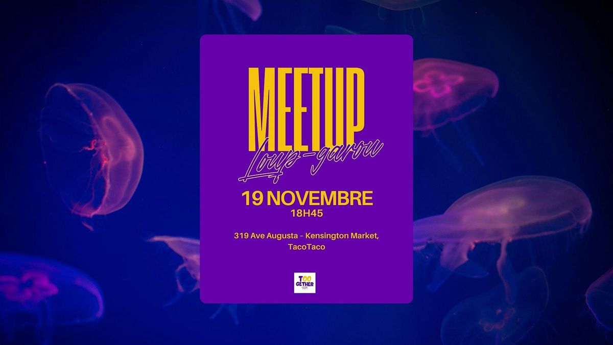 Meetup loup-garou - 19 Novembre
