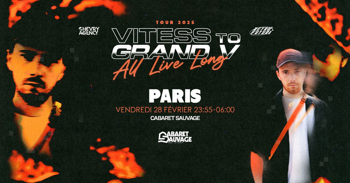 Vitess To Grand V All Live Long au Cabaret Sauvage