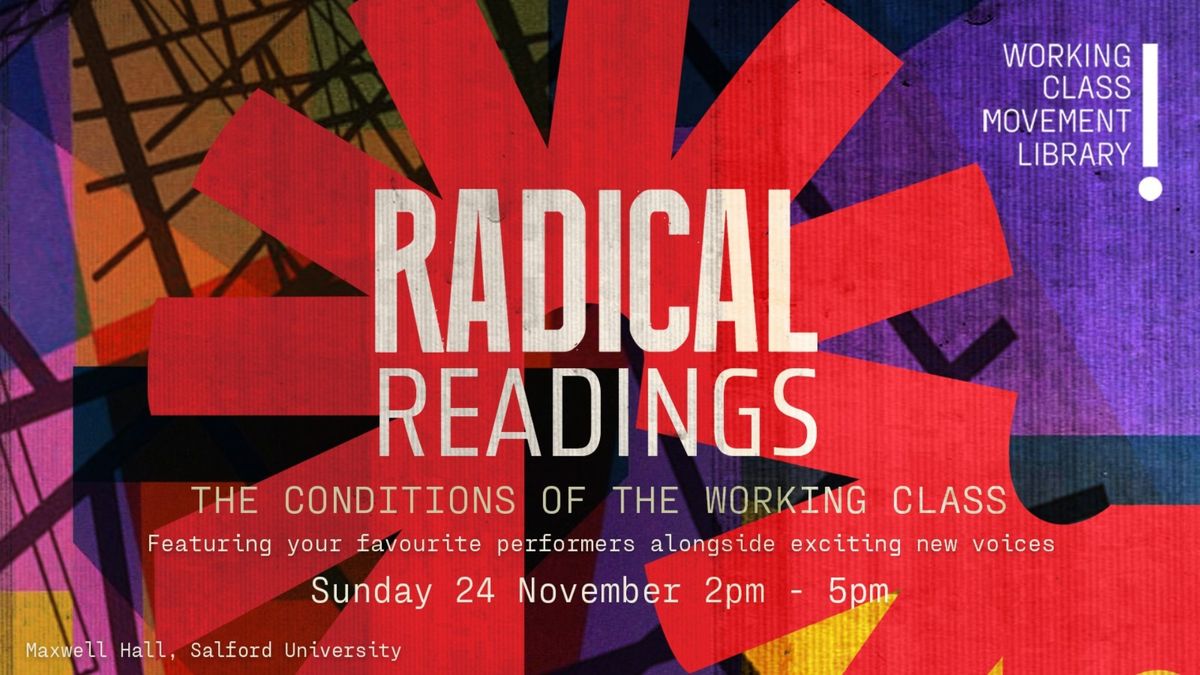 Radical Readings: The Conditions of The Working Class