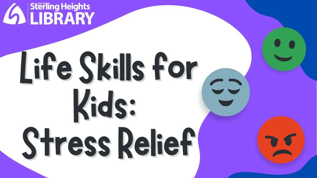 Life Skills for Kids: Stress Relief 