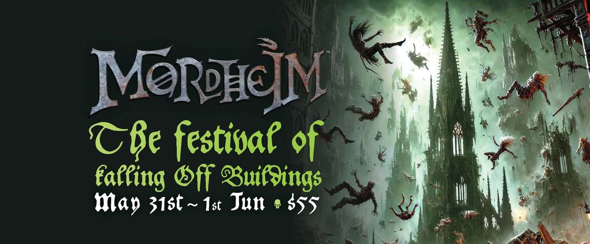 Mordheim: The Festival of Falling Off Buildings