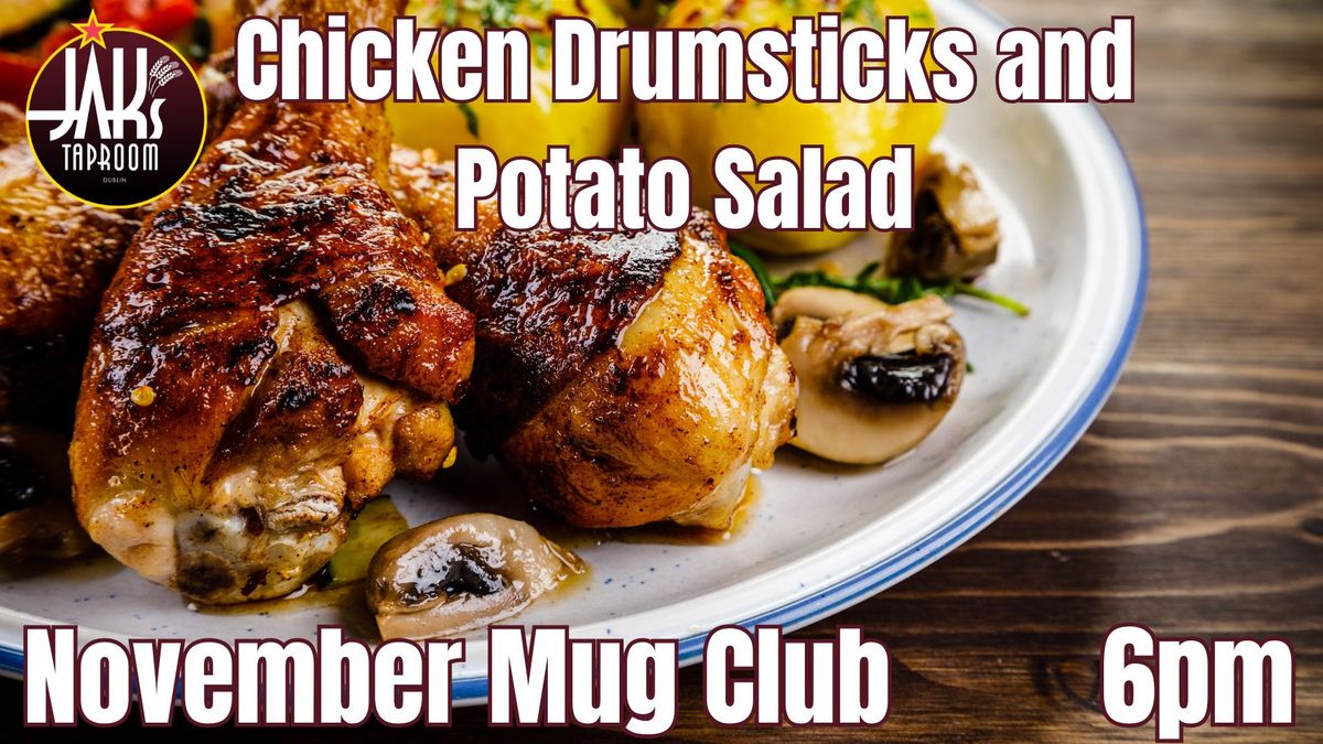 November Mug Club Night - Chicken Drumsticks and Potato Salad