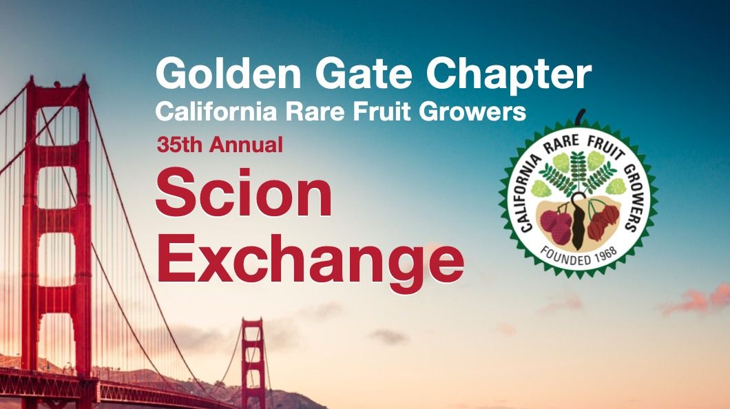 35th Annual Golden Gate Scion Exchange