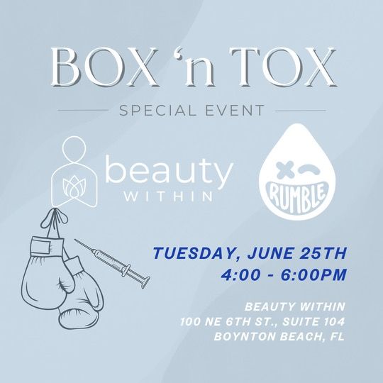 RUMBLE BOXING x Beauty Within: BOX & TOX