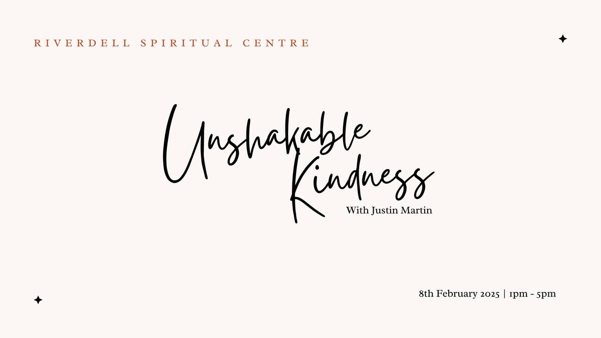 Unshakable Kindness