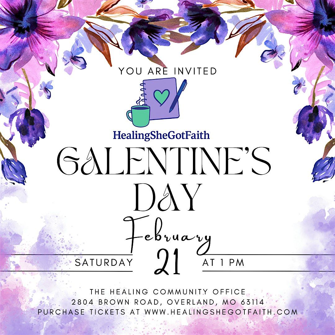 HealingSheGotFaith's Annual Galentine's Day